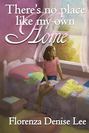 There's No Place Like My Own Home. Children's Book. Paperback